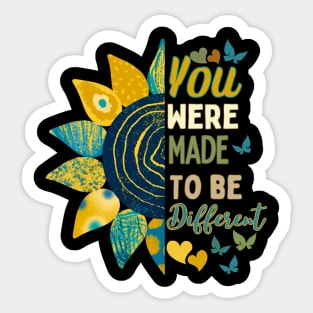 You were born to be different sunflower design Sticker